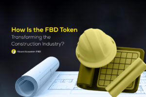 How Is the FBD Token Transforming the Construction Industry?