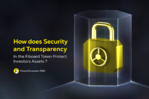 How Security and Transparency in the Fiboard Token Protect Investors’ Assets